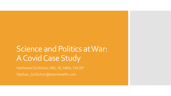 science and politics at war a covidcase study