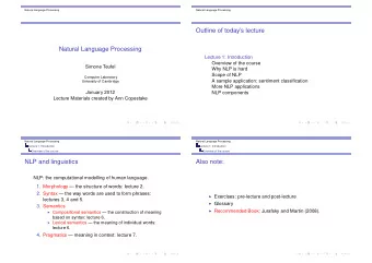 Outline of todays lecture  Natural Language Processing  Lecture 1: Introduction  Overview of the