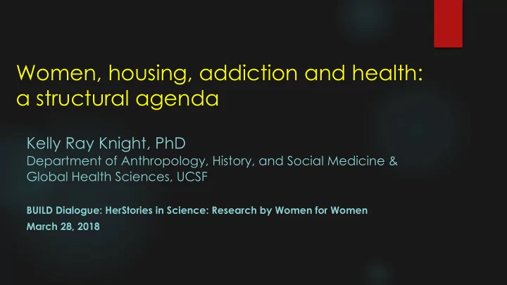 women housing addiction and health a structural agenda