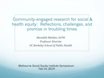 Community-engaged research for social &amp;  health equity: Reflections, challenges, and  promise