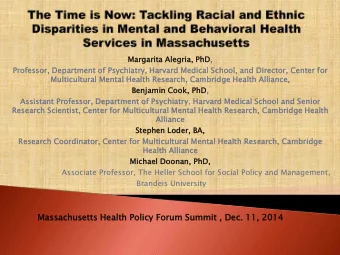 Massachusetts H  Healt  lth P  Polic  licy Fo  Foru  rum S  Summit  it ,  , De  Dec. 1  . 11, 2  ,