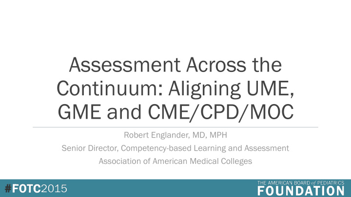 assessment across the continuum aligning ume