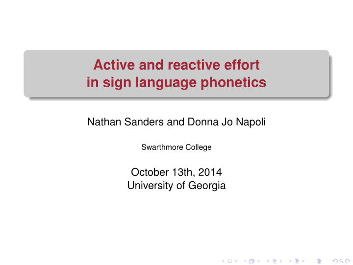 active and reactive effort in sign language phonetics
