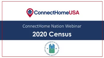 2020 Census  1  The 2020 Census: An Overview  January 28, 2020  Robin Bachman  Chief  National