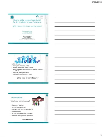 6/12/2018  How to Make Lessons Meaningful  for ALL students in your Classroom  (With a focus on the