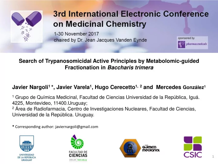 search of trypanosomicidal active principles by