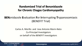 Randomized Trial of Benznidazole  Benznidazole  Randomized Trial of  for Chronic Chagas