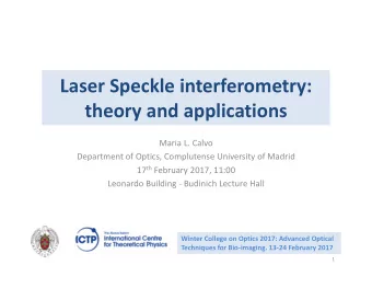 Laser Speckle interferometry:  Laser Speckle interferometry:  theory and applications  theory and