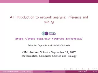 An introduction to network analysis: inference and  mining