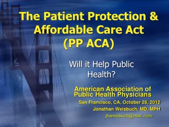 The Patient Protection &amp;  Affordable Care Act  (PP ACA)  Will it Help Public  Health?  American