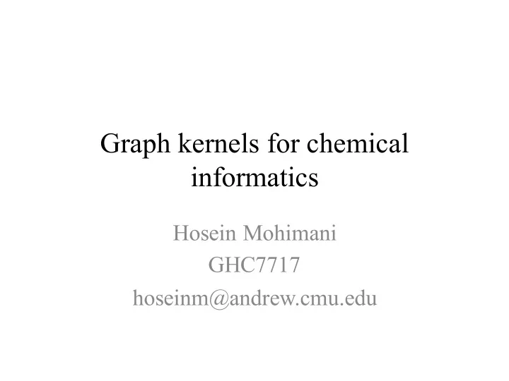 graph kernels for chemical informatics