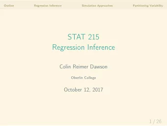 STAT 215  Regression Inference  Colin Reimer Dawson  Oberlin College  October 12, 2017  1 / 26