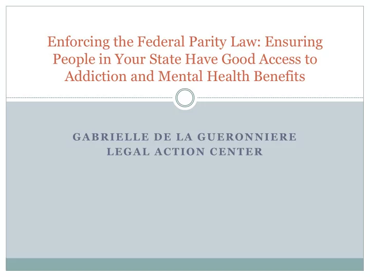 enforcing the federal parity law ensuring people in your