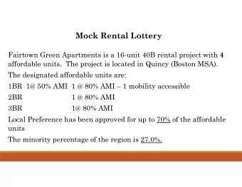 Mock Rental Lottery Fairtown Green Apartments is a 16-unit 40B rental project with 4  affordable