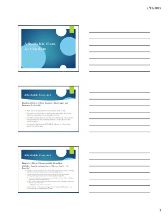 Affor  dable  Car  e  Ac t Update  AASBO TRAINING  SONJA PEASPANEN &amp; VIVIAN LOVORN  SEPTEMBER