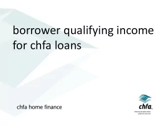 borrower qualifying income  for chfa loans  Disclaimer  This Disclaimer applies to all content