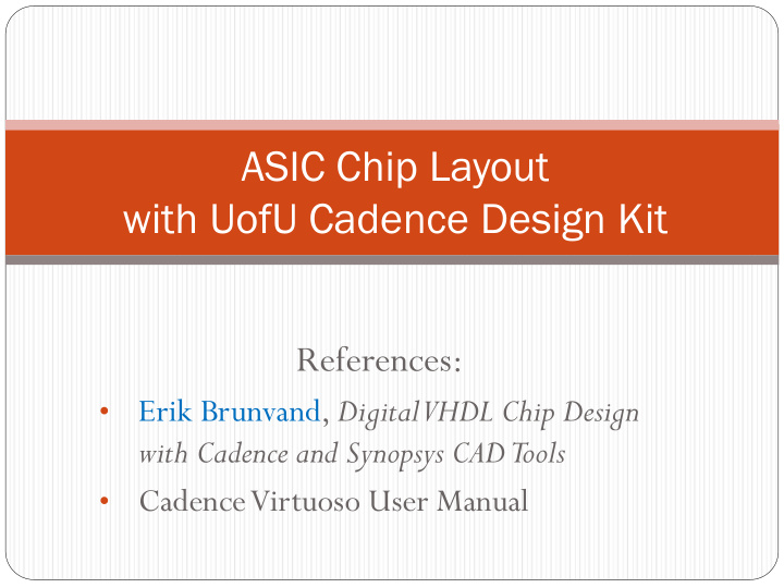 asic chip layout with uofu cadence design kit