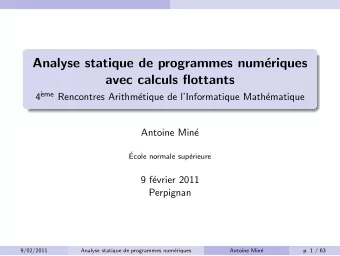 Analyse statique de programmes num  eriques  avec calculs flottants eme Rencontres Arithm 4 `