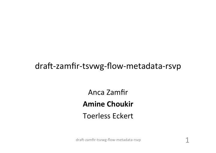 dra zamfir tsvwg flow metadata rsvp