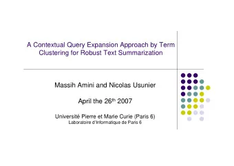 A Contextual Query Expansion Approach by Term  Clustering for Robust Text Summarization  Massih