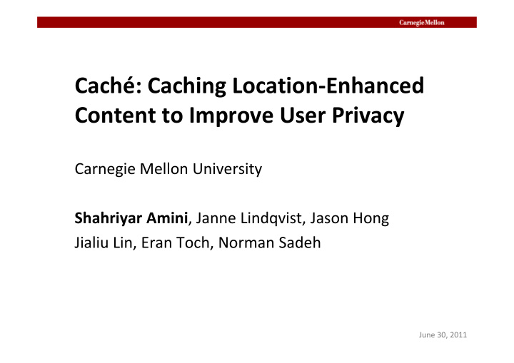 cach caching location enhanced content to improve user
