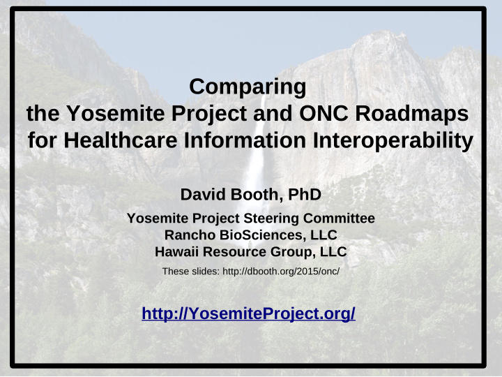 comparing the yosemite project and onc roadmaps for