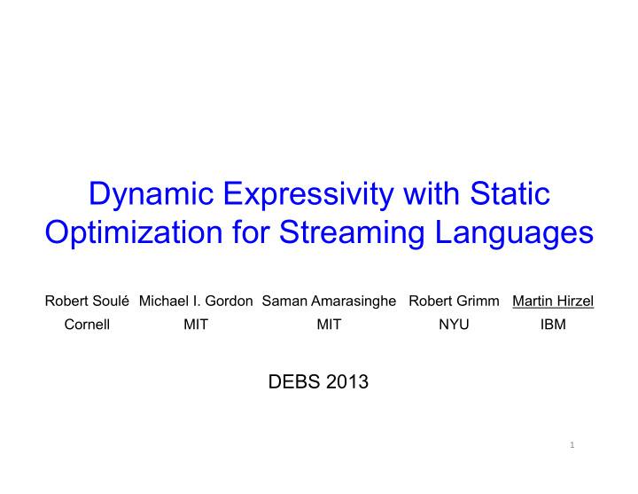 dynamic expressivity with static optimization for