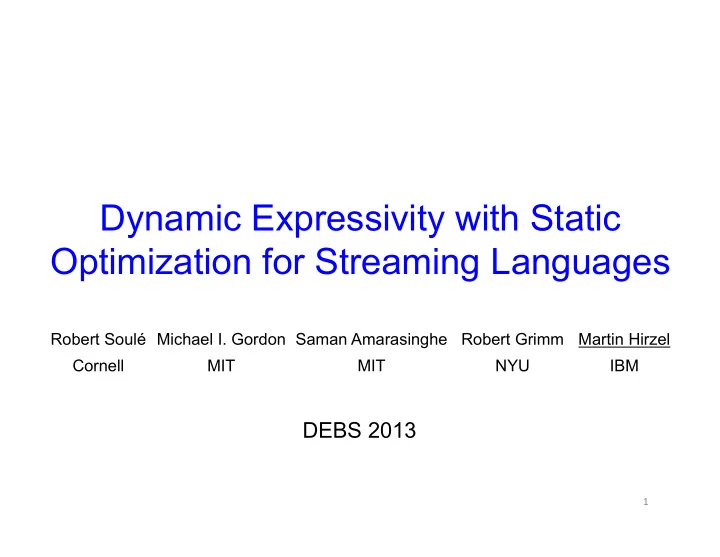 dynamic expressivity with static optimization for