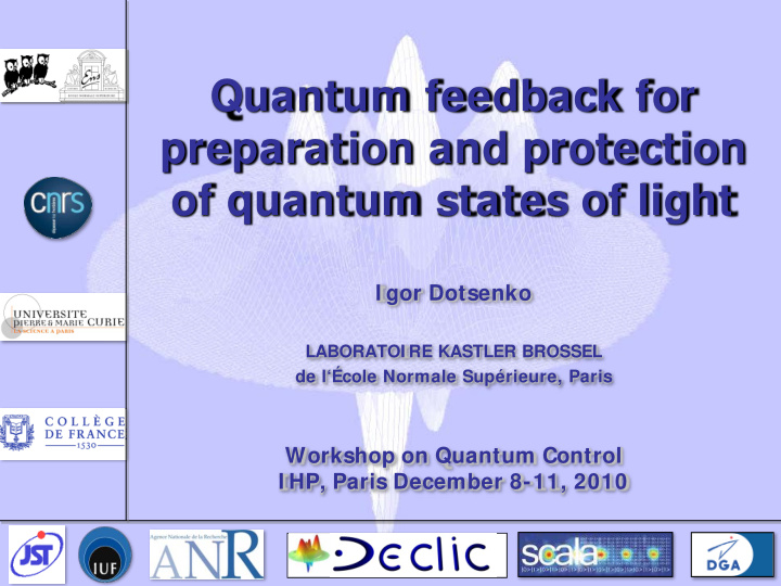 quantum feedback for preparation and protection of