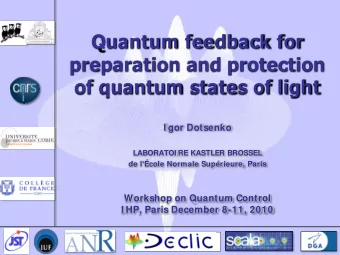 Quantum feedback for  preparation and protection  of quantum states of light  I gor Dotsenko