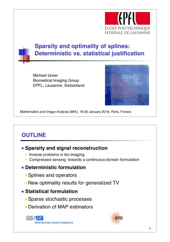 Sparsity and optimality of splines:  Deterministic vs. statistical justification  Michael Unser