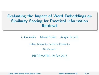 Evaluating the Impact of Word Embeddings on  Similarity Scoring for Practical Information