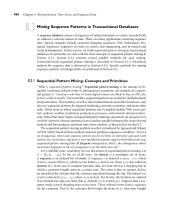 8.3 Mining Sequence Patterns in Transactional Databases  499 the items in s 2 , and so on. An item