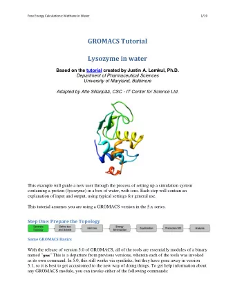 GROMACS Tutorial  Lysozyme in water Based on the tutorial created by Justin A. Lemkul, Ph.D.