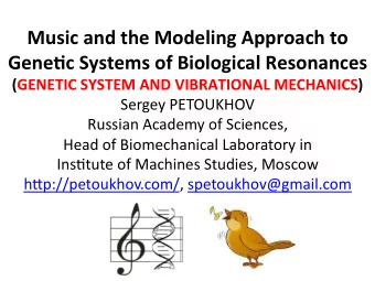 Music  and  the  Modeling  Approach  to    Gene4c  Systems  of