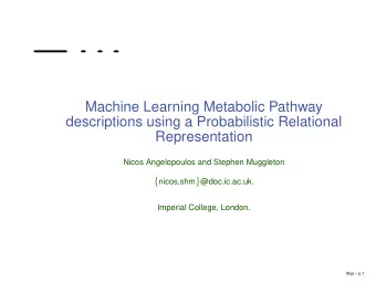 Machine Learning Metabolic Pathway  descriptions using a Probabilistic Relational  Representation