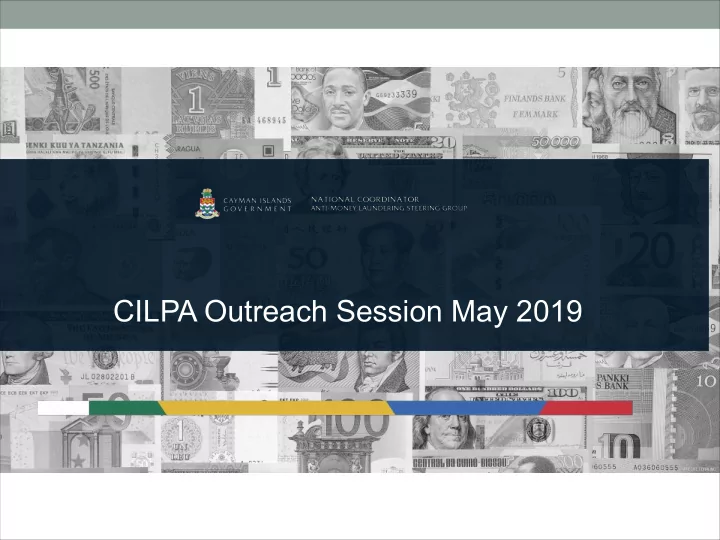 cilpa outreach session may 2019 overview