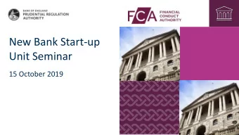 New Bank Start-up  Unit Seminar  15 October 2019  Welcome  Arran Salmon  Head of New Banks, UK