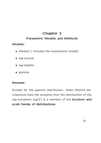 Chapter 3  Parametric Models and Methods  Models:  Weibull ( includes the exponential model)