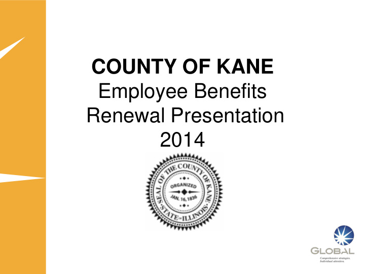 county of kane employee benefits renewal presentation