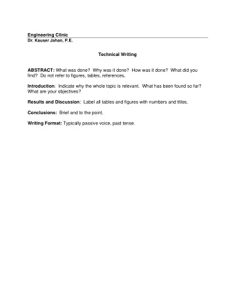 Engineering Clinic  Dr. Kauser Jahan, P.E.  Technical Writing ABSTRACT: What was done?  Why was it