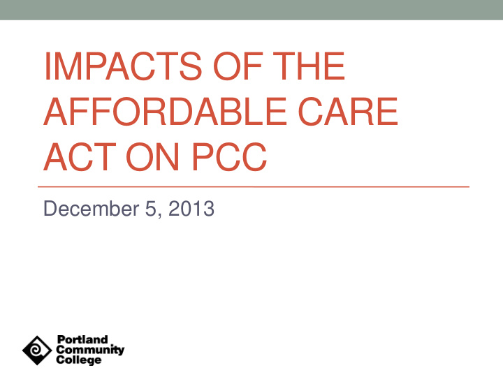 impacts of the affordable care act on pcc