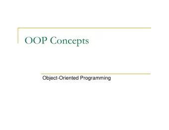 Object-Oriented Programming    What