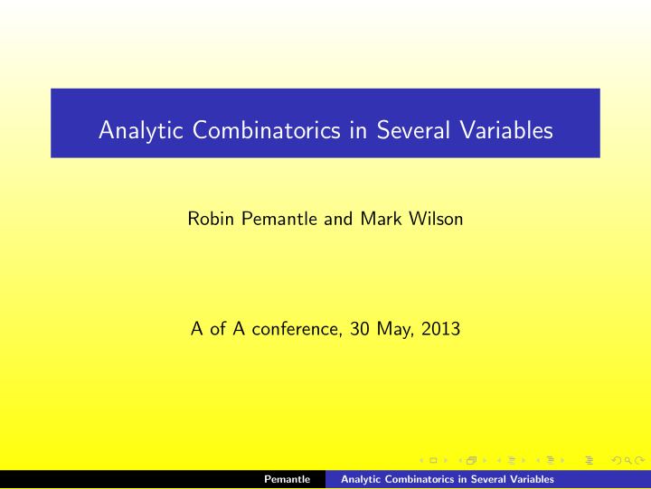 analytic combinatorics in several variables