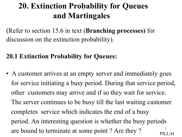 20 extinction probability for queues and martingales
