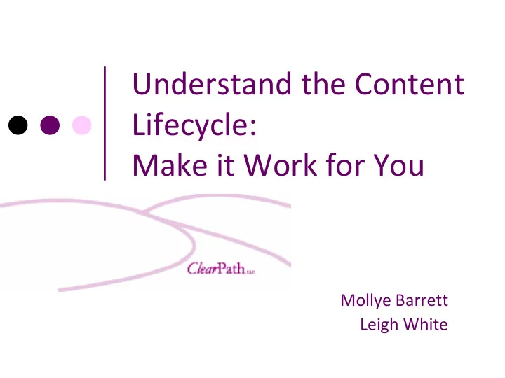 understand the content lifecycle make it work for you