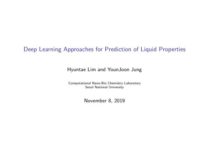 deep learning approaches for prediction of liquid