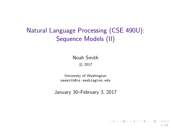 natural language processing cse 490u sequence models ii