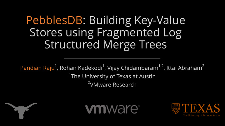 pebblesdb building key value stores using fragmented log