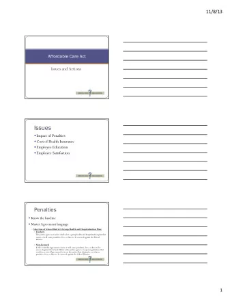 Issues  Impact of Penalties  Cost of Health Insurance  Employee Education